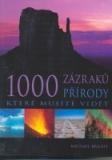 1000 ZÁZRAKŮ PŘÍRODY, KTERÉ MUSÍTE VIDĚT